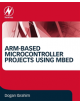 ARM-based Microcontroller Projects Using mbed - 9780081029695-thumb