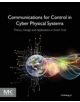 Communications for Control in Cyber Physical Systems - 9780128019504-thumb