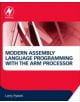 Modern Assembly Language Programming with the ARM Processor - 9780128036983-thumb