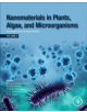 Nanomaterials in Plants, Algae and Microorganisms - 9780128114889-thumb