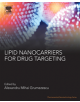 Lipid Nanocarriers for Drug Targeting - William Andrew Publishing - 9780128136874-thumb