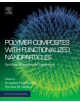 Polymer Composites with Functionalized Nanoparticles - 9780128140642-thumb