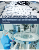 Biocontamination Control for Pharmaceuticals and Healthcare - 9780128149119-thumb