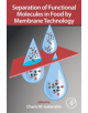 Separation of Functional Molecules in Food by Membrane Technology - 9780128150566-thumb