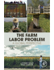 The Farm Labor Problem - 9780128164099-thumb