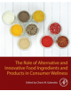 The Role of Alternative and Innovative Food Ingredients and Products in Consumer Wellness - 9780128164532-thumb