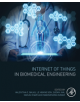 Internet of Things in Biomedical Engineering - Elsevier Science Publishing Co Inc - 9780128173565-thumb