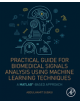 Practical Guide for Biomedical Signals Analysis Using Machine Learning Techniques - Elsevier Science Publishing Co Inc - 9780-thumb