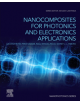 Nanocomposites for Photonic and Electronic Applications - 9780128183960-thumb