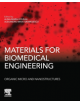 Materials for Biomedical Engineering: Organic Micro and Nanostructures - Elsevier Science Publishing Co Inc - 9780128184332-thumb