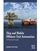 Ship and Mobile Offshore Unit Automation - Elsevier Science & Technology - 9780128187234-thumb