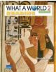 What a World Reading 2: Amazing Stories from Around the Globe - 9780132477963-thumb