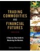 Trading Commodities and Financial Futures - 9780134087184-thumb