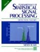 Fundamentals of Statistical Signal Processing, Volume II - 9780135041352-thumb