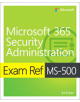 Exam Ref MS-500 Microsoft 365 Security Administration - 9780135802649-thumb