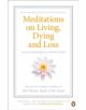 Meditations on Living, Dying and Loss - 9780140455458-thumb