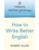 Penguin Writers' Guides: How to Write Better English - 9780141016764-thumb