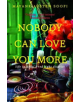 Nobody Can Love You More - 9780143422723-thumb