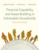 Financial Capability and Asset Building in Vulnerable Households - 9780190238568-thumb