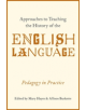 Approaches to Teaching the History of the English Language - 9780190611040-thumb