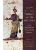 How to Do Things with History - 9780190649890-thumb