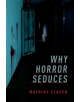 Why Horror Seduces - 9780190666514-thumb