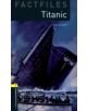 Oxford Bookworms Library Factfiles: Level 1:: Titanic - 9780194236195-thumb