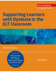 Supporting Learners with Dyslexia in the ELT Classroom - 9780194403320-thumb