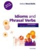 Oxford Word Skills: Intermediate: Idioms and Phrasal Verbs Student Book with Key - 9780194620123-thumb