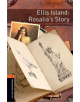 Oxford Bookworms Library: Level 2:: Ellis Island: Rosalia's Story - 9780194634441-thumb