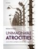 Unimaginable Atrocities - 9780198712954-thumb