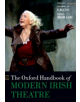 The Oxford Handbook of Modern Irish Theatre - 9780198849445-thumb