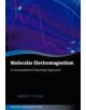 Molecular Electromagnetism: A Computational Chemistry Approach - 9780199575398-thumb