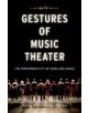 Gestures of Music Theater - 9780199997152-thumb