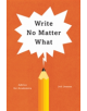 Write No Matter What - 9780226461700-thumb