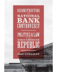 Reconstructing the National Bank Controversy - 9780226579450-thumb