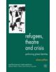 Refugees, Theatre and Crisis - 9780230247475-thumb