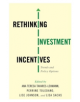 Rethinking Investment Incentives - 9780231172981-thumb