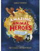 Tales of Amazing Animal Heroes - 9780241377086-thumb