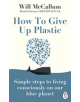 How to Give Up Plastic - 9780241388938-thumb