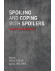 Spoiling and Coping with Spoilers - 9780253042378-thumb