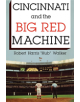 Cincinnati and the Big Red Machine - 9780253213709-thumb