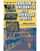 Judaism's Encounter with American Sports - 9780253347008-thumb