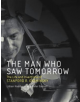 The Man Who Saw Tomorrow - 9780262037532-thumb