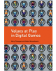 Values at Play in Digital Games - MIT Press Ltd - 9780262529976-thumb