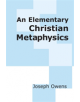 An Elementary Christian Metaphysics - 9780268009168-thumb