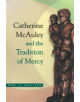 Catherine McAuley and the Tradition of Mercy - 9780268022594-thumb