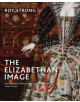 The Elizabethan Image - 9780300244298-thumb