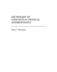 Dictionary of Concepts in Physical Anthropology - 9780313247569-thumb