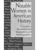 Notable Women in American History - 9780313295843-thumb